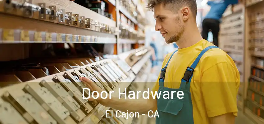  Door Hardware El Cajon - CA